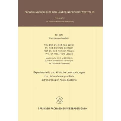 Experimentelle und klinische Untersuchungen zur Herzentlastung mittels extrakorporaler Assistsysteme, Taschenbuch von Paul Spiller,Bernhard