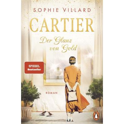 Cartier. Der Glanz von Gold, Taschenbuch von Sophie Villard, Penguin, 978-3-328-11050-7