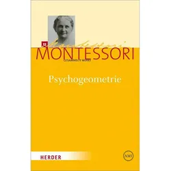 Gesammelte Werke: Gesammelte Werke 12. Psychogeometrie, Fachbücher von Maria Montessori