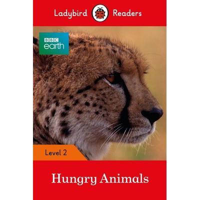 Ladybird Readers Level 2 - BBC Earth - Hungry Animals (ELT Graded Reader), Taschenbuch von Ladybird, Penguin Books, 978-0-241-29844-2