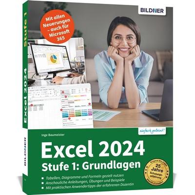 Excel 2024 - Stufe 1: Grundlagen, Taschenbuch von Inge Baumeister, Bildner Verlag, 978-3-8328-0698-9