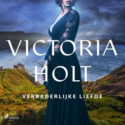 Verraderlijke liefde - Victoria Holt, Audio, 9788726706390