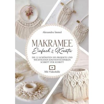 Makramee: Einfach & Kreativ!, Taschenbuch von Alexandra Immel, Apollon Verlag, 978-94-037-7679-8