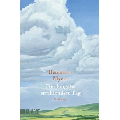 Der längste, strahlendste Tag, Taschenbuch von Benjamin Myers, DuMont Buchverlag, 978-3-8321-6710-3