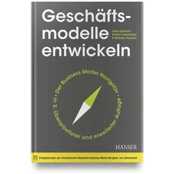 Geschäftsmodelle entwickeln, Fachbücher von Karolin Frankenberger, Oliver Gassmann