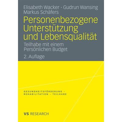 Personenbezogene Unterstützung und Lebensqualität, Taschenbuch von Elisabeth Wacker,Gudrun Wansing,Markus Schäfers, VS Verlag für