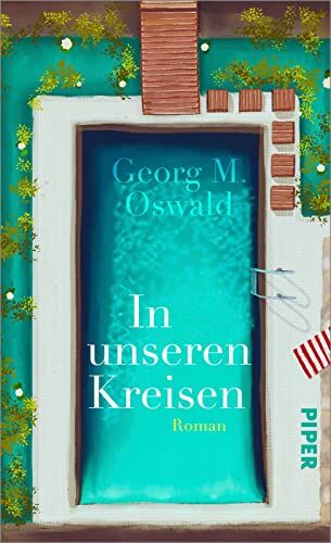 Oswald, Georg M. - In unseren Kreisen: Roman Spannender Familienroman über den Umgang mit einer unverhofften Erbschaft - Preis vom 06.10.2026 07:26:00 h