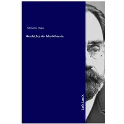 Geschichte der Musiktheorie, Fachbücher von Hugo Riemann