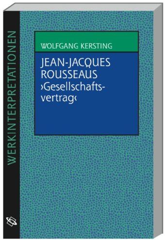 Wolfgang Kersting - Jean-Jacques Rousseaus ' Gesellschaftsvertrag' - Preis vom 30.09.2026 09:01:18 h