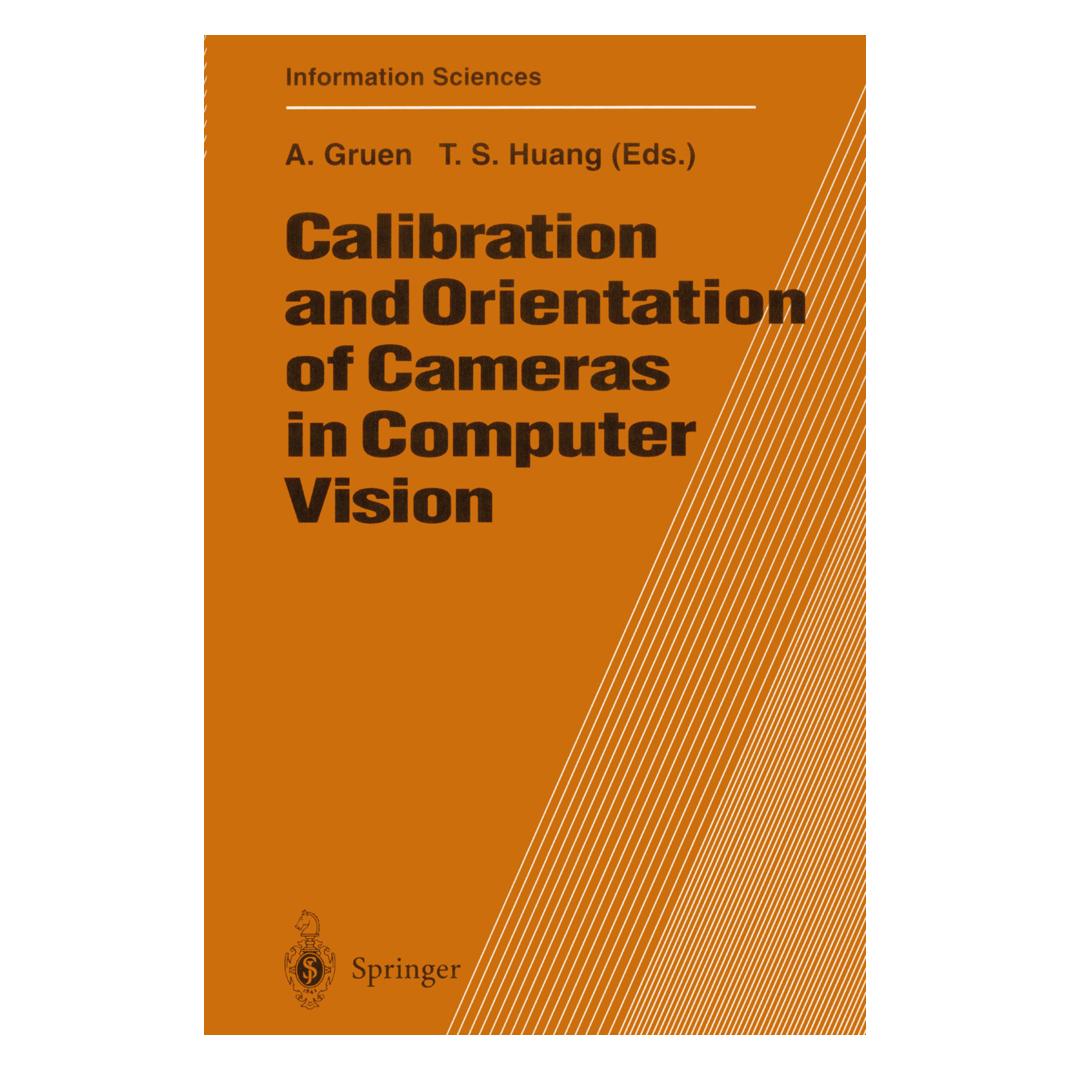 Springer Calibration and Orientation of Cameras in Computer Vision (Englisch, Softcover, Armin Gruen, Thomas S. Huang) (55376293)
