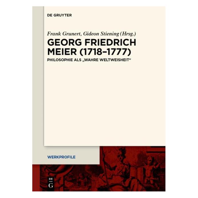 De Gruyter Georg Friedrich Meier (1718-1777) (Deutsch, Hardcover, Frank Grunert, Gideon Stiening) (67767836)