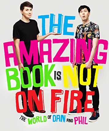 Dan Howell - The Amazing Book is Not on Fire: The World of Dan and Phil - Preis vom 09.10.2026 07:28:09 h