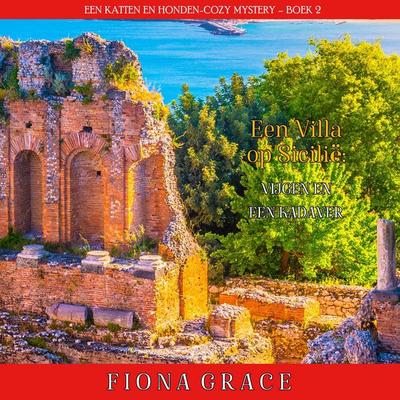Een Villa op Sicilië: Vijgen en een Kadaver (Een Katten en Honden-Cozy Mystery – Boek 2) - Fiona Grace, Audio, 9798261404880
