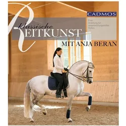 Klassische Reitkunst, Ratgeber von Anja Beran