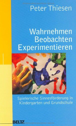 Peter Thiesen - Wahrnehmen - Beobachten - Experimentieren (Edition Sozial) - Preis vom 30.09.2026 09:01:18 h