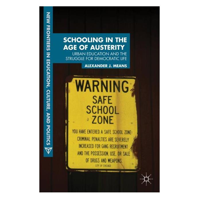 Palgrave Macmillan Means:Schooling in the Age of Austerity (Englisch, Hardcover, A. Means) (63316817)