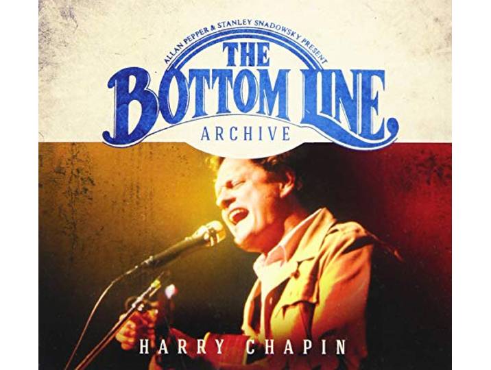 Harry Chapin - Bottom Line Archive Serie