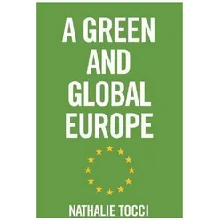 A Green and Global Europe, Sachbücher von Nathalie Tocci