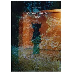 Markus Karstiess - Irden, Fachbücher von Stiftung Insel Hombroich