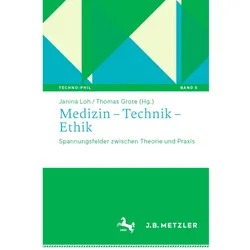 Medizin - Technik - Ethik, Fachbücher von Janina Loh, Thomas Grote