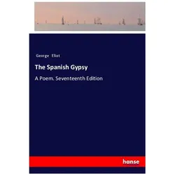 The Spanish Gypsy, Belletristik von George Eliot