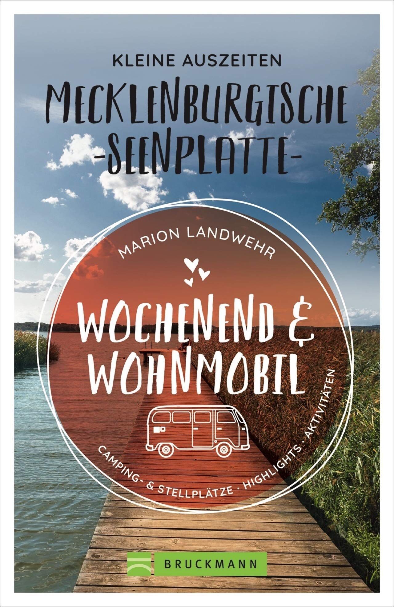 Marion Landwehr - Wochenend und Wohnmobil - Kleine Auszeiten Mecklenburgischen Seenplatte - Preis vom 09.10.2026 07:28:09 h