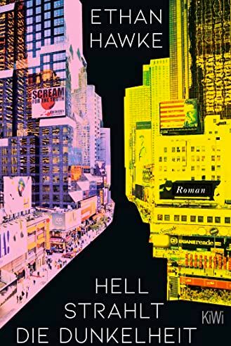 Ethan Hawke - Hell strahlt die Dunkelheit: Roman - Preis vom 18.10.2026 15:28:09 h