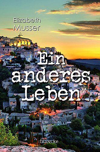 Elizabeth Musser - Ein anderes Leben - Preis vom 11.10.2026 03:10:56 h