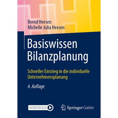 Basiswissen Bilanzplanung, Taschenbuch von Bernd Heesen,Michelle Julia Heesen, Springer Fachmedien Wiesbaden GmbH, 978-3-658-48650-1