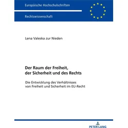 Der Raum der Freiheit, der Sicherheit und des Rechts, Fachbücher von Valeska Nieden