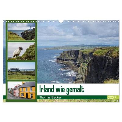 Irland wie gemalt (Wandkalender 2027 DIN A3 quer), CALVENDO Monatskalender