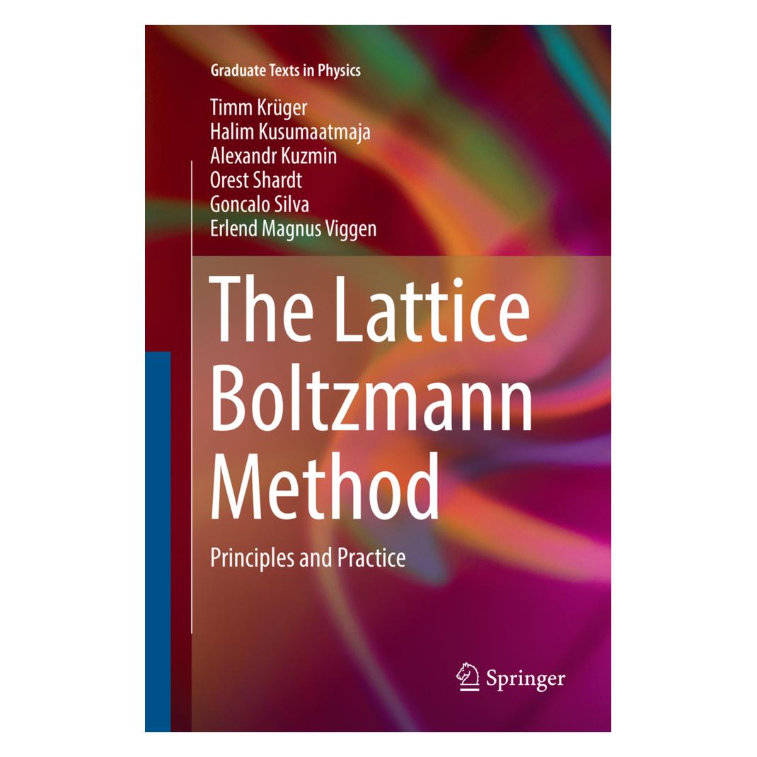 Springer The Lattice Boltzmann Method (Englisch, Softcover, Alexandr Kuzmin, Erlend Magnus Viggen, Goncalo Silva, Halim Kusumaatmaja, Orest Shardt, Timm Krüger) (16465845)