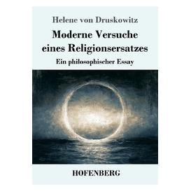 Umbreit Moderne Versuche eines Religionsersatzes (Deutsch, Softcover, Helene von Druskowitz) (72134867)