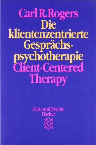 Rogers, Carl R. - Die klientenzentrierte Gesprächspsychotherapie. Client-Centered Therapy - Preis vom 10.10.2026 11:48:34 h