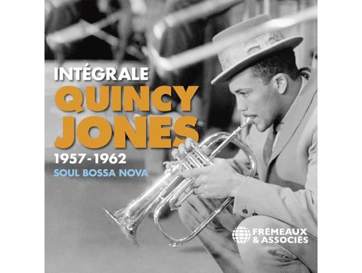 INTÉGRALE QUINCY JONES 1957-1962: SOUL BOSSA NOVA