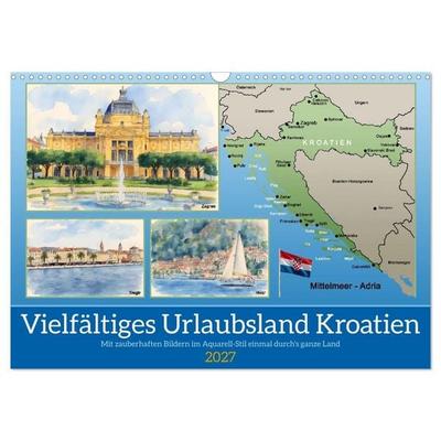 Vielfältiges Urlaubsland Kroatien (Wandkalender 2027 DIN A3 quer), CALVENDO Monatskalender