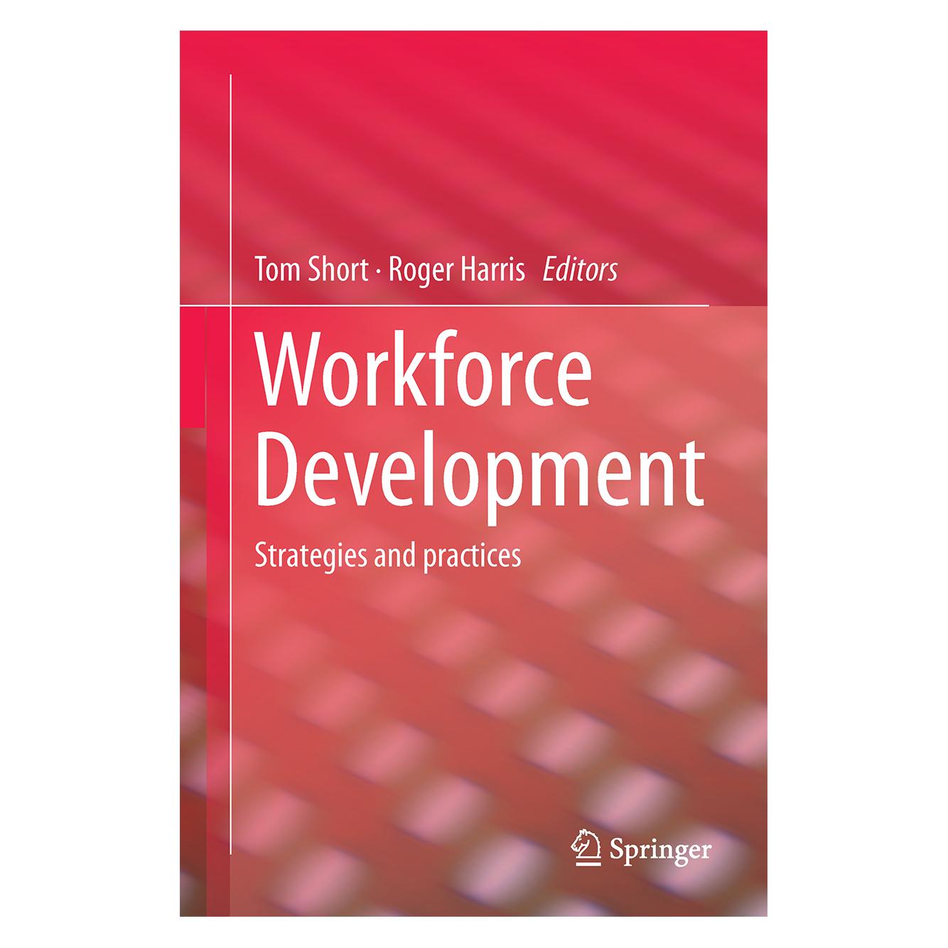 Springer Workforce Development (Englisch, Hardcover, Roger Harris, Tom Short) (71870135)