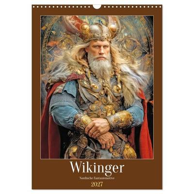 Wikinger - Nordische Fantasiemotive (Wandkalender 2027 DIN A3 hoch), CALVENDO Monatskalender
