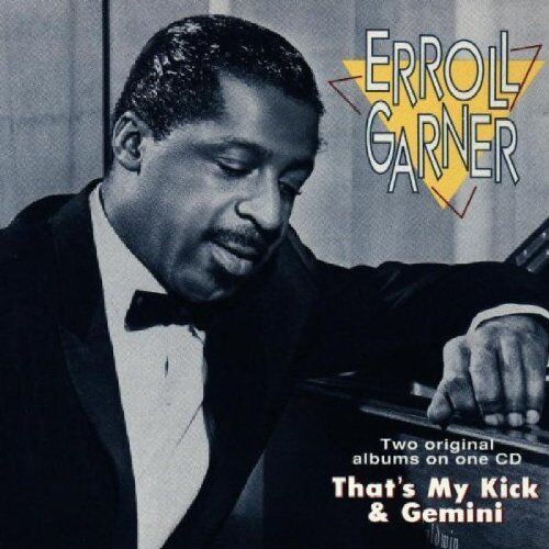 Erroll Garner - That'S My Kick/Gemini - Preis vom 11.10.2026 03:10:56 h