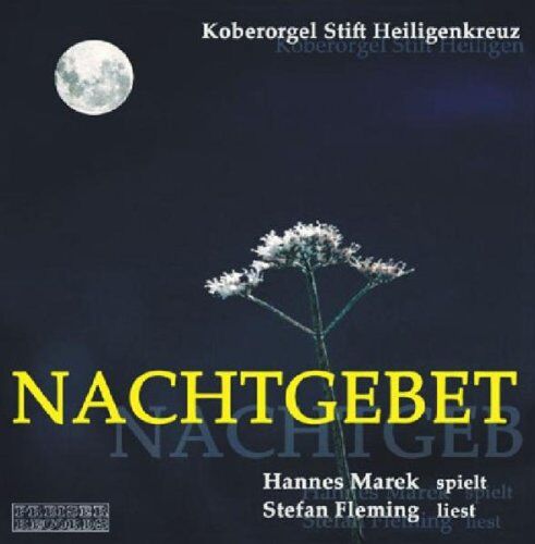 Hannes Marek - Nachtgebet (die Koberorgel Stift Heiligenkreuz) - Preis vom 08.10.2026 07:26:42 h