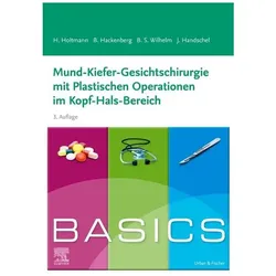 BASICS Mund-Kiefer-Gesichtschirurgie mit Plastischen Operationen im Kopf-Hals-Bere, Fachbücher von Henrik Holtmann, Berit Hackenberg, Jörg Handschel, Sven Bastian Wilhelm