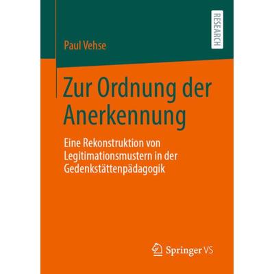 Zur Ordnung der Anerkennung, Taschenbuch von Paul Vehse, Springer Fachmedien Wiesbaden GmbH, 978-3-658-30348-8