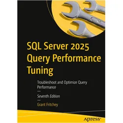SQL Server 2025 Query Performance Tuning, Fachbücher von Grant Fritchey