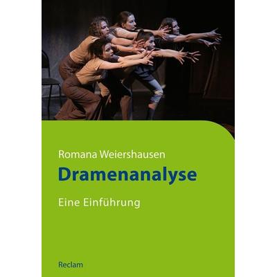 Dramenanalyse. Eine Einführung, Taschenbuch von Romana Weiershausen, Reclam, Philipp, 978-3-15-011458-2