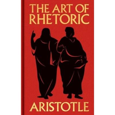 The Art of Rhetoric, Gebundene Ausgabe von Aristotle, Arcturus Publishing Ltd, 978-1-398-86114-5