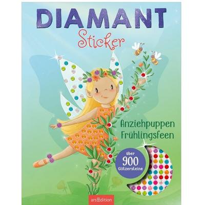 Diamantsticker Anziehpuppen – Frühlingsfeen, Taschenbuch von , arsedition, 978-3-8458-6701-4