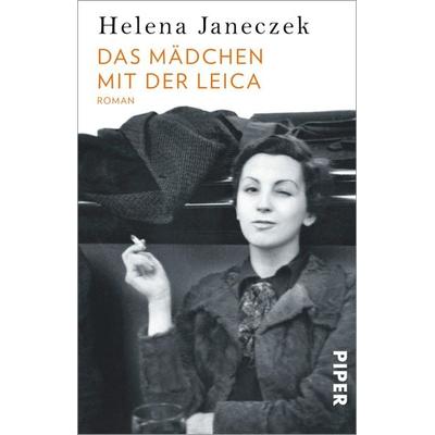 Das Mädchen mit der Leica, Taschenbuch von Helena Janeczek, Piper Taschenbuch, 978-3-492-31785-6