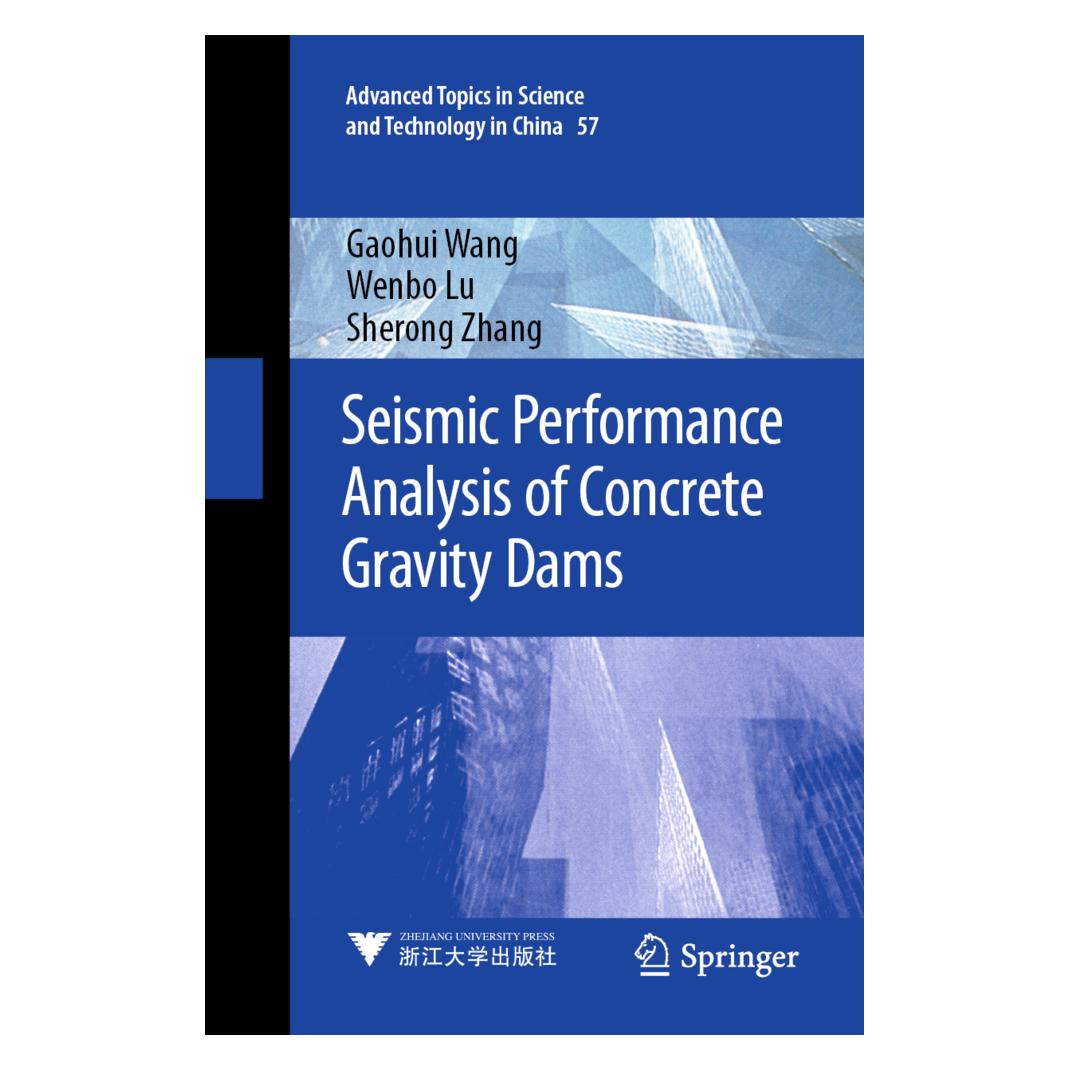 Springer Seismic Performance Analysis of Concrete Gravity Dams (Englisch, Softcover, Gaohui Wang, Sherong Zhang, Wenbo Lu) (56190248)