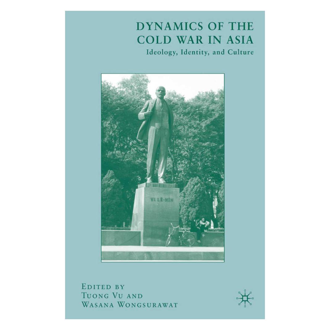 Springer Dynamics of the Cold War in Asia (Englisch, Softcover, T. Vu, W. Wongsurawat) (55840044)