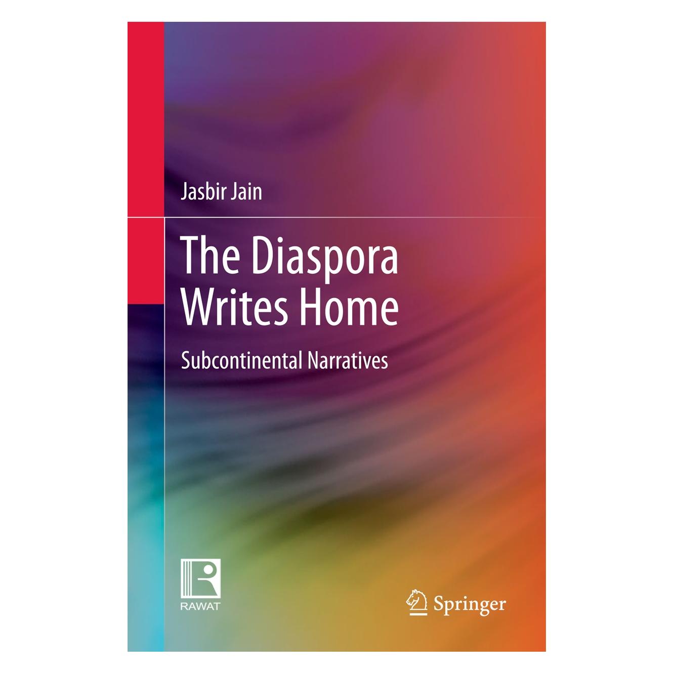 Springer The Diaspora Writes Home (Englisch, Hardcover, Jasbir Jain) (9789811048456)
